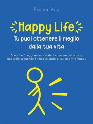 cover image of Happylife--tu puoi ottenere il meglio dalla tua vita